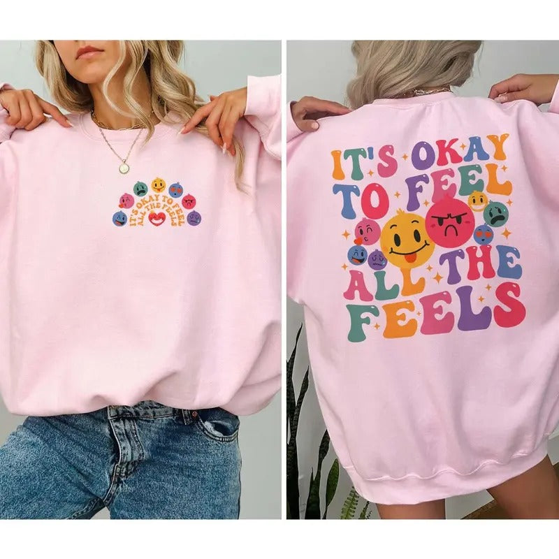 It's Okay To Feel All The Feels Shirt Casual Womenswear Comfortable Light Sweatshirts