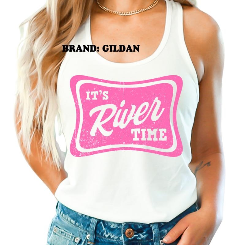 It's River Time GILDAN BRAND Shirt - Women's Clothing Direct to Garment Printed USA Unisex Sizing