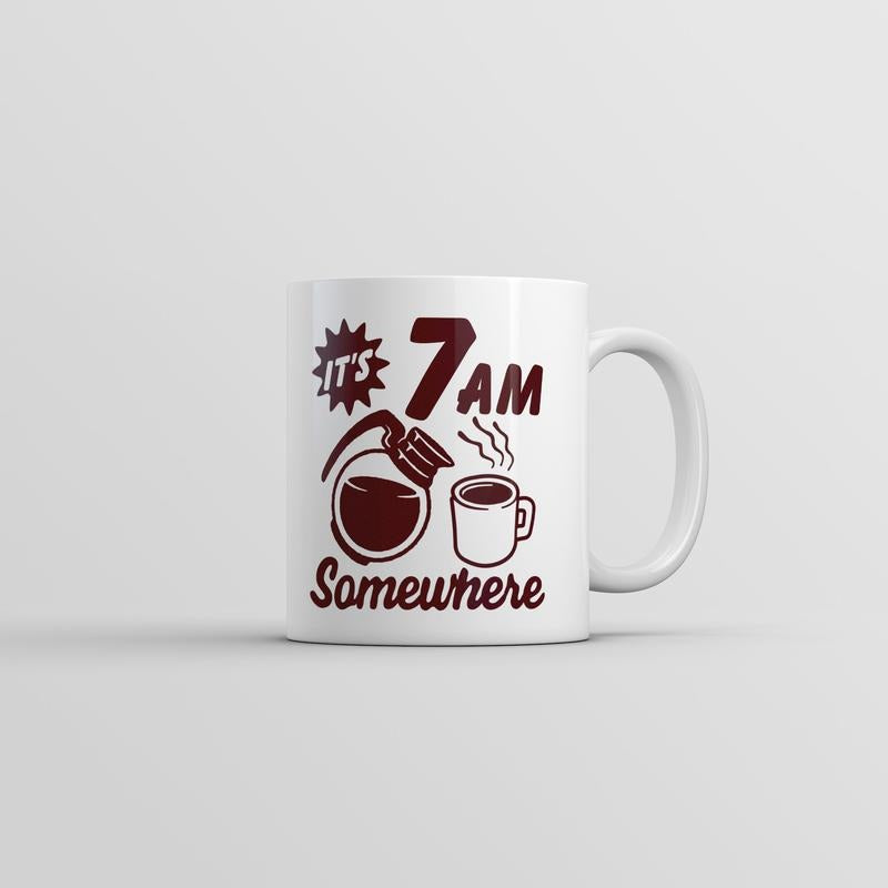 Its 7 AM Somewhere Mug Funny Sarcastic Coffee Lovers Graphic Novelty Coffee Cup-11oz Funny Coffee Mugs Ceramic Printed Drinkware Cup