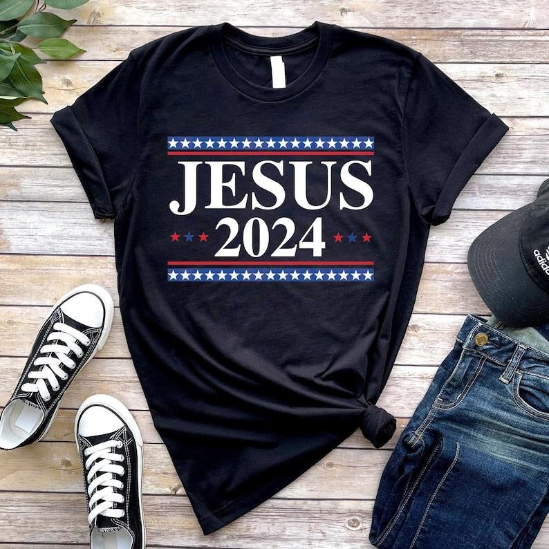 Jesus 2024 Vote Shirt, Jesus 2024 Sweatshirt, Political T-shirts, Unisex Jesus Lover Shirt, Trendy Christian T-shirt, sweater and Hoodie
