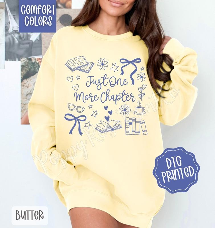 Just One More Chapter Comfort Colors Sweatshirt, Trendy Book Lover Crewneck