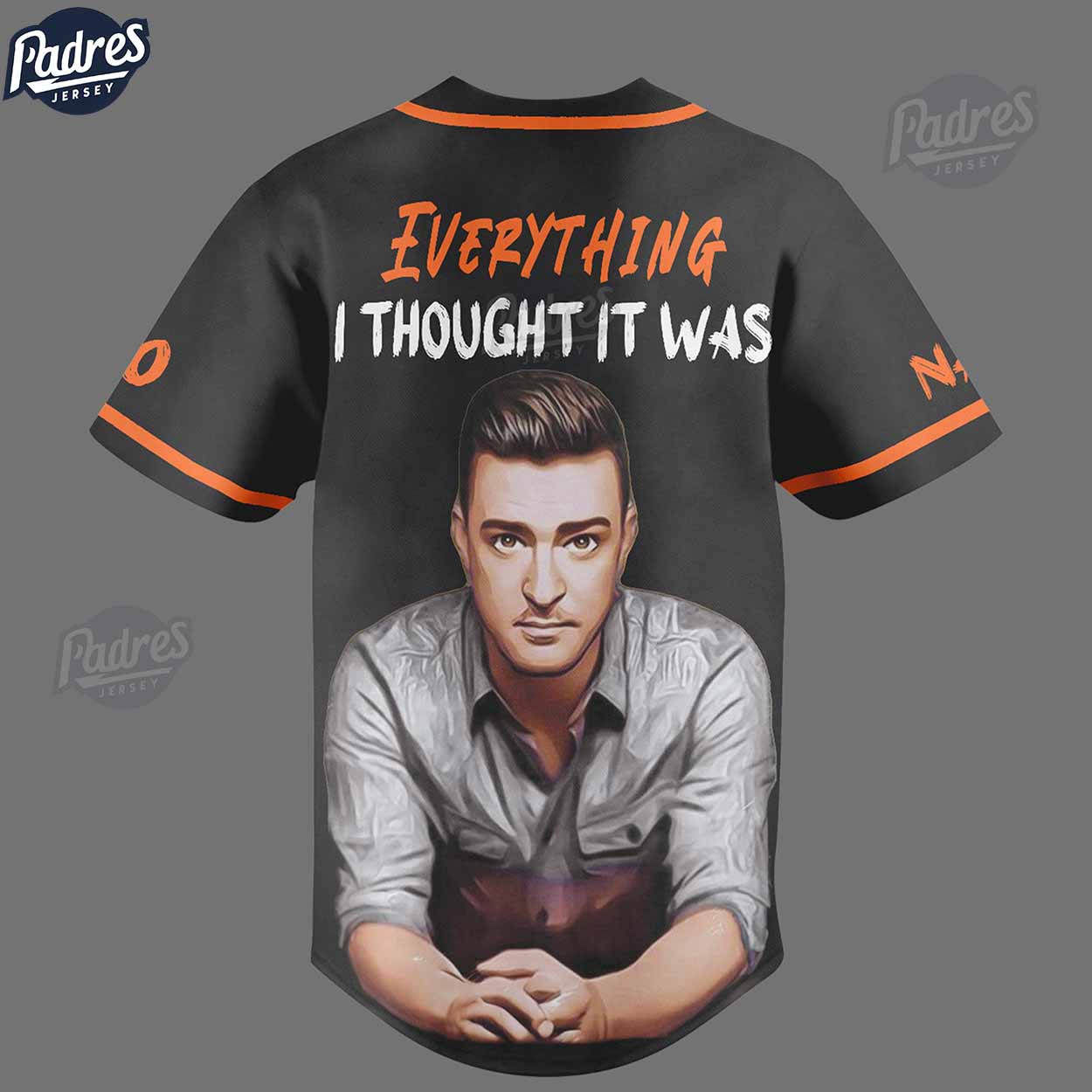 Justin Timberlake Everything I Thought It Was Baseball Jersey Style - Padres Jersey Oasis: Elevate Your... (Image 3)