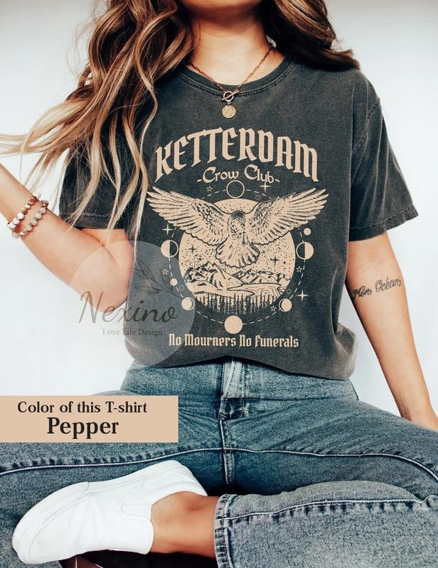 Ketterdam Crow Club tshirt, Crow Club Crewneck, Six Of Crows Shirt, No Mourners No Funerals T-shirt , Shadow and Bone tshirt