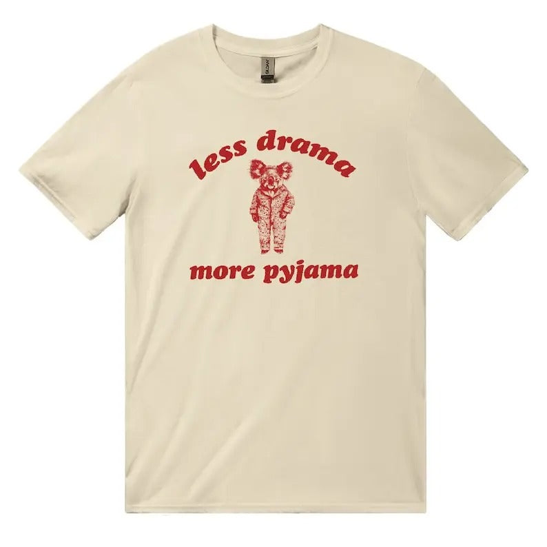 Less Drama More Pajama, Cute Koala Bear, Koala Bear Tee, Graphic Cotton Tee,Vintage 90s , Unisex Relaxed Adult Tee, For Him Her