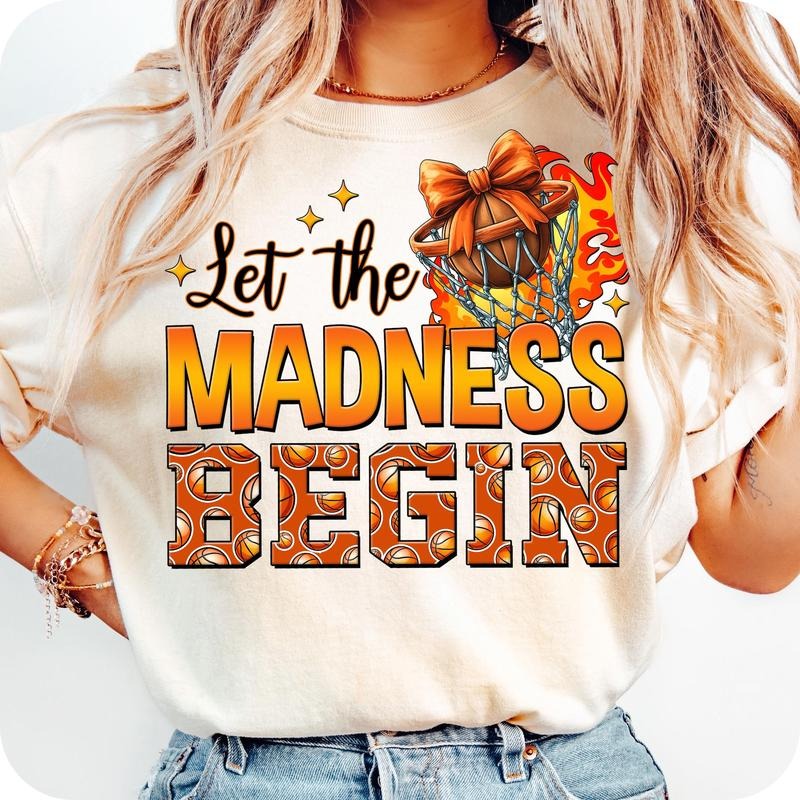 Let The Madness Begin T-Shirt, Basketball T-Shirt, College Basketball T-Shirt, Basketball Coquette T-Shirt, Basketball Season Shirt, Game Day T-Shirt