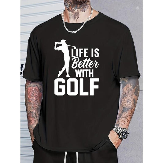 " Life Is Better With Golf " Creative Print Stylish T-Shirt For Men, Crew Neck Short Sleeve, Casual Tee, Versatile Top For Spring And Summer, Trendy Streetwear Fashion Made in USA