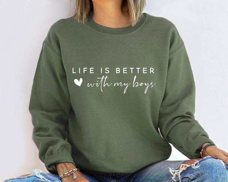 Life is Better With My Boys Sweatshirt, Mom of Boys Sweatshirt, Mom Sweater, Mom Life Shirt, Mom of Boys Crewneck, Mom of Boys Shirt