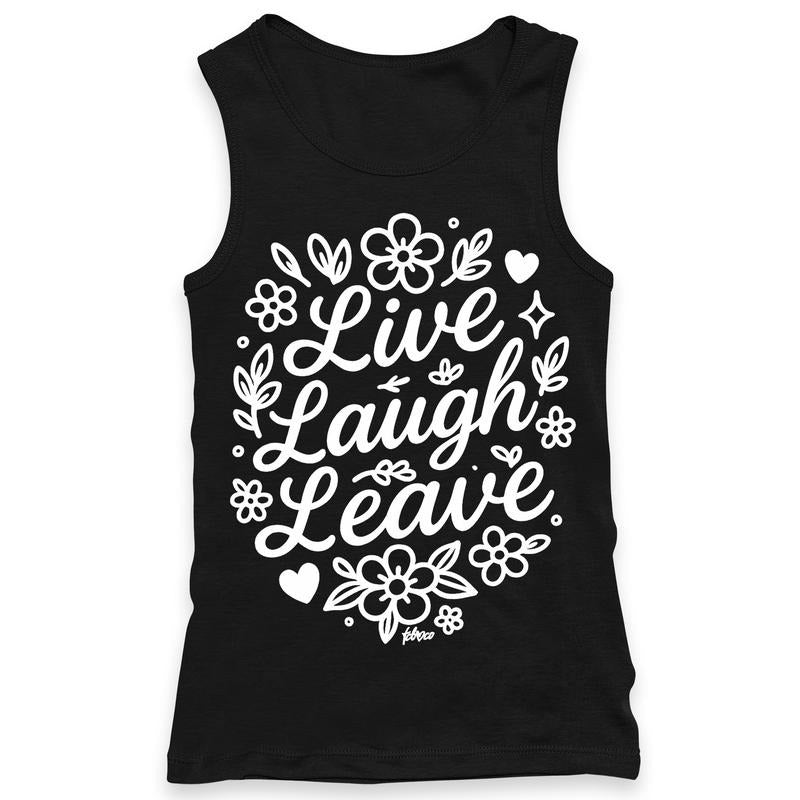 Live Laugh Leave Racerback Tank for Women