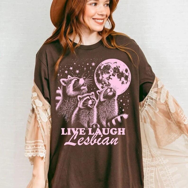 Live Laugh Lesbian Funny Lesbian Shirt Retro Lesbian Shirt Wlw T Shirt Hoodie Sweater Sapphic Shirt Queer Owned Shops Femme Butch Dyke