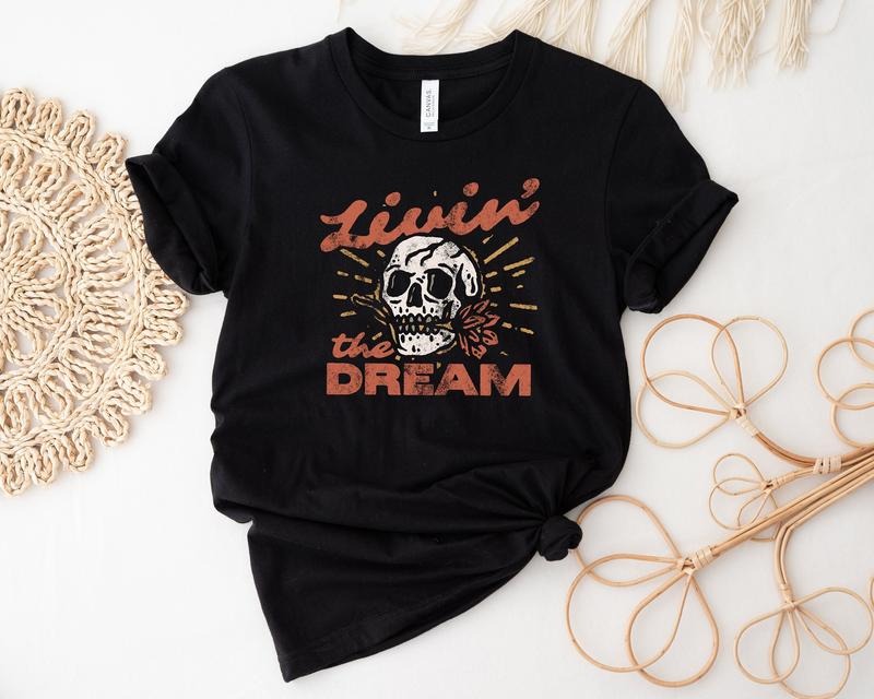 Livin The Dream Skull T-Shirt, Womens Graphic Tees, Retro Shirt, Skeleton Shirt, Boho Sun Moon Shirt, Vintage Inspired T-shirt