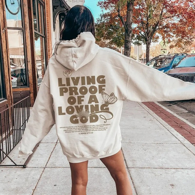 Living Proof Of A Loving God Hoodie, Women's Inspirational Christian Shirt, God Loves You Tee, Faith Sweatshirt