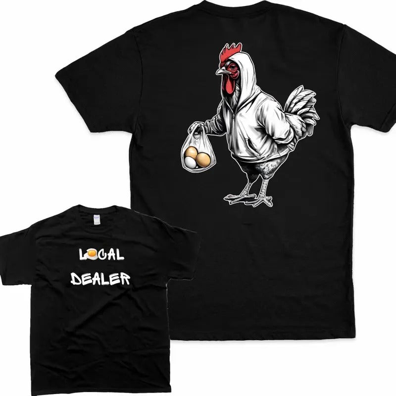 Local Dealer T-Shirt Fun Cartoon Chicken Casual