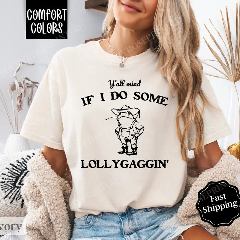 Lollygagging Shirt Comfort Colors, Retro Funny TShirts, Women's Oversized Graphic Tee