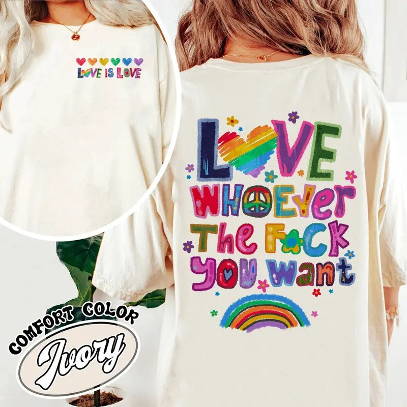 Love Whoever the F You Want Comfort Color Shirt, Pride Month Shirt, LGBT Shirt, Rainbow Shirt, Gay Pride Trendy Tshirt, Live Laugh Lesbian, Lesbian Shirt