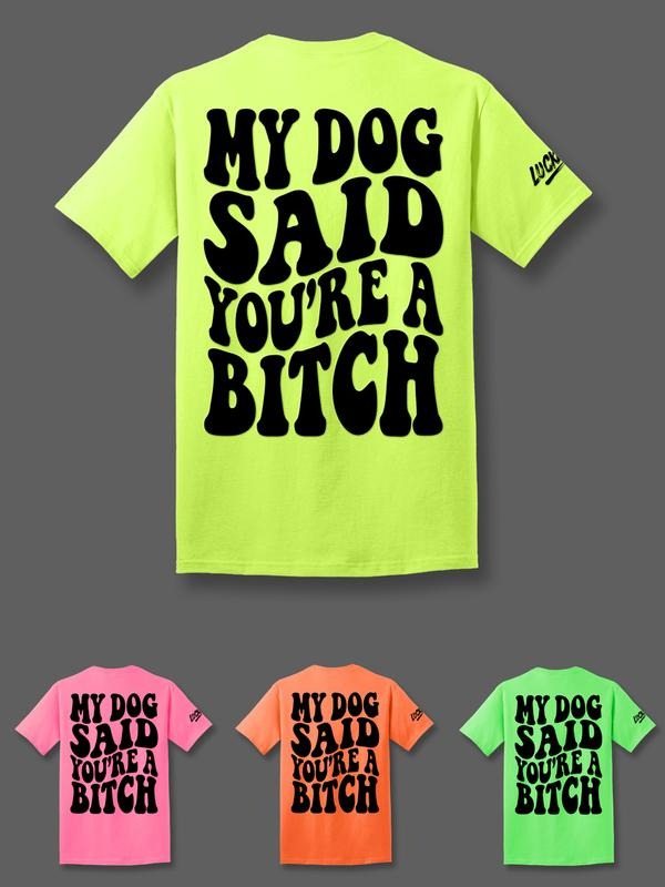 Luckless Outfitters My Dog Said Tee shirts women