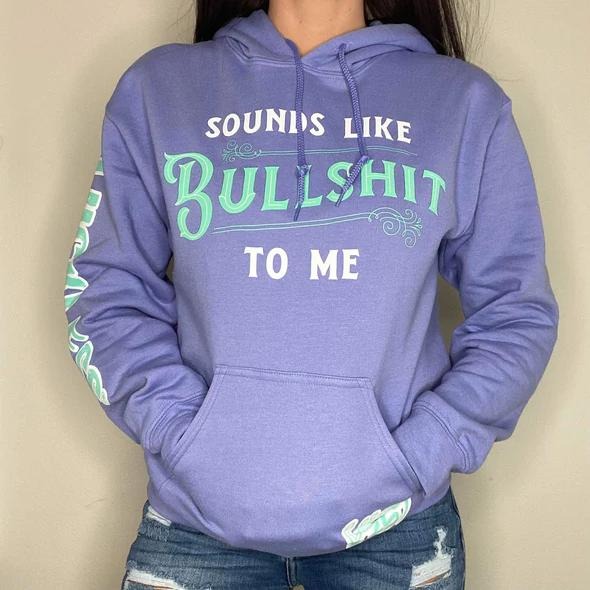 Luckless Outfitters Sounds like BS Hoodie | Violet Comfort Women