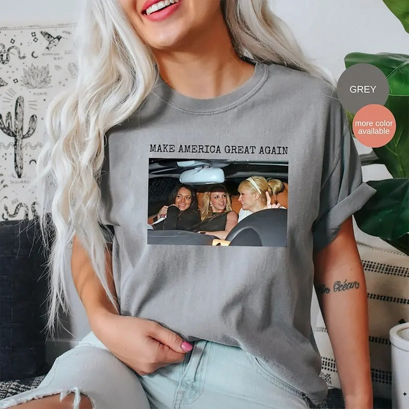 Make America Great Again Shirt, Meangirls Shirt, Best Friends Tee Shirt