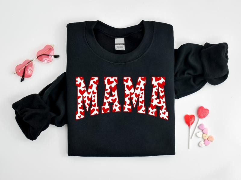 Mama Sweatshirt, Valentines Day Shirt, Mama Valentine Sweatshirt, Mama Shirt, Love Shirt, Cute Valentines Crewneck, Valentine Sweatshirt