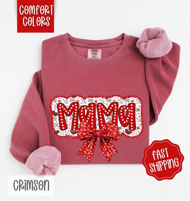 Mama Valentine Sweatshirt Comfort Colors, Valentine's Day Women's Crewneck, Cute Women's Sweater T-Shirts, Hoodie