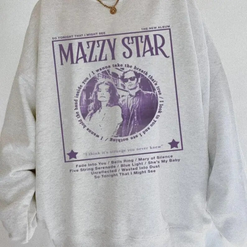 Mazzy Star So Tonight That I Might See Sweatshirt