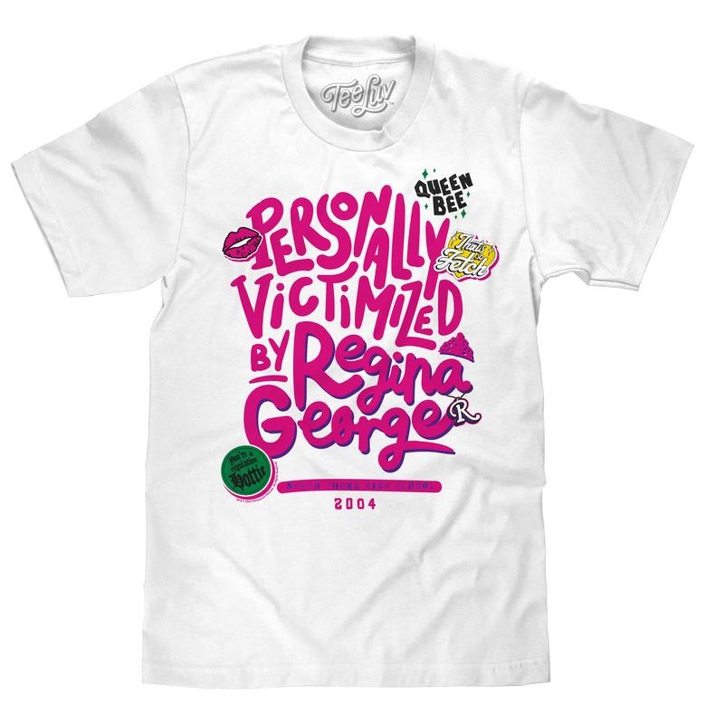 Mean Girls Personally Victimized by Regina George Movie T-Shirt - White