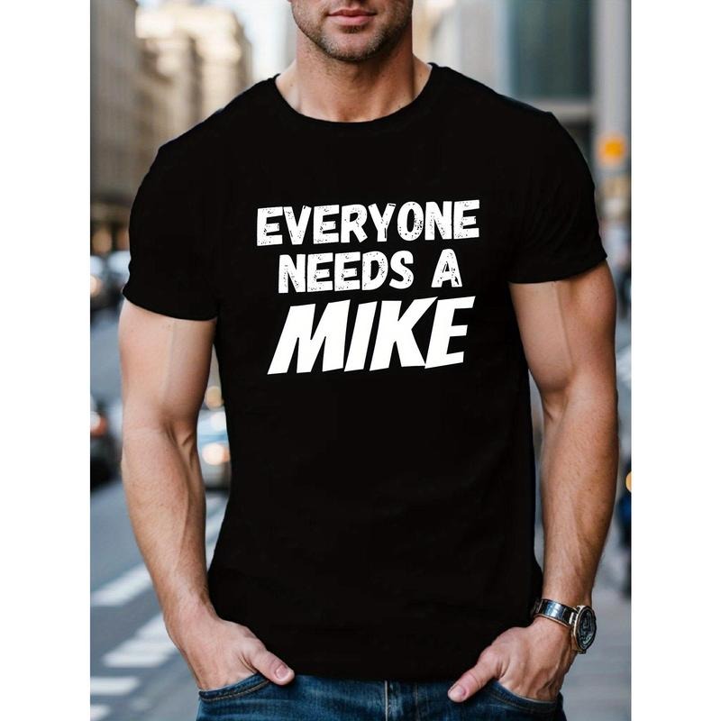 Men's Casual Summer T-Shirt - "EVERYONE NEEDS A MIKE" Print,Geometric Pattern, Knit Fabric, Regular Fit, Round Neck, Adult Unisex Made in USA