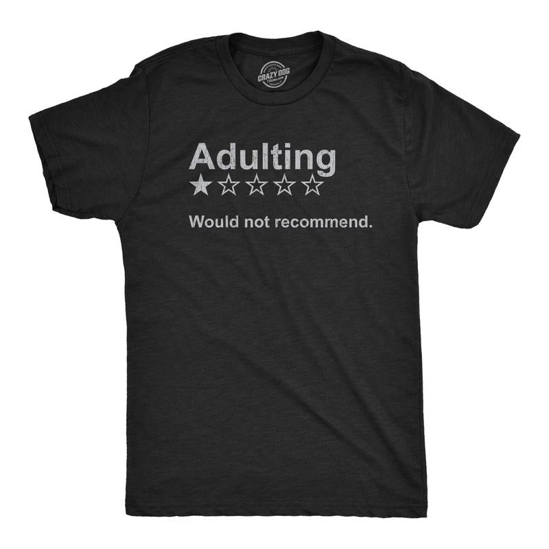 Mens Adulting Would Not Recommend T Shirt Funny Sarcasm Joke Gag Gift Novelty Tee Mens Funny T Shirts Cool Tees Soft Stylish Casual Menswear Sarcastic Apparel for Men Funny Nerd Short Sleeve Novelty Black