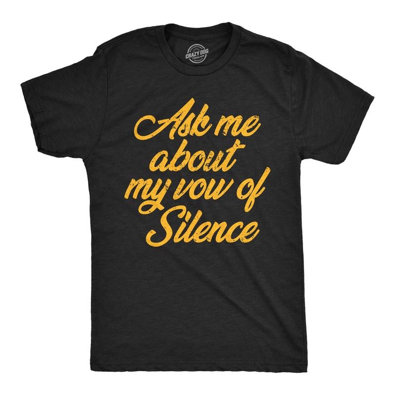 Mens Funny T Shirts Ask Me About My Vow Of Silence Sarcastic Tee For Men Mens Funny T Shirts Cool Tees Soft Stylish Casual Menswear Funny Sarcastic Short Sleeve Novelty Tees for Guys Black -