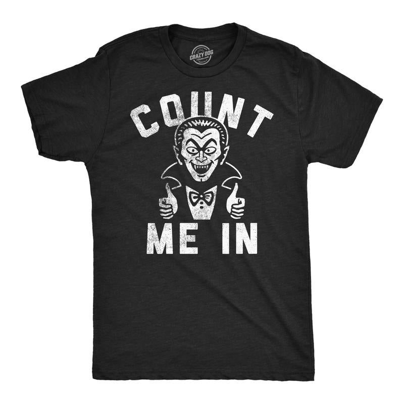 Mens Funny T Shirts Count Me In Sarcastic Halloween Vampire Graphic Novelty Tee For Men Mens Funny T Shirts Cool Tees Soft Stylish Casual Menswear Halloween Apparel for Men Funny Sarcastic Short Black -