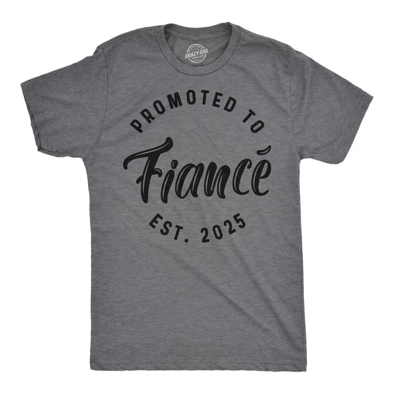 Mens Funny T Shirts Promoted to Fiance 2025 Sarcastic Family Marriage Graphic Tee for Men Mens Funny T Shirts Cool Tees Soft Stylish Casual Menswear Funny Sarcastic Short Sleeve Novelty Tees for Guys Dark Grey