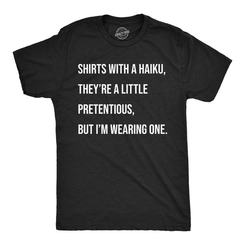 Mens Funny T Shirts Shirts With A Haiku Sarcastic Poem Graphic Novelty Tee For Men Mens Funny T Shirts Cool Tees Soft Stylish Casual Menswear Funny Sarcastic Short Sleeve Novelty Tees for Guys Black -