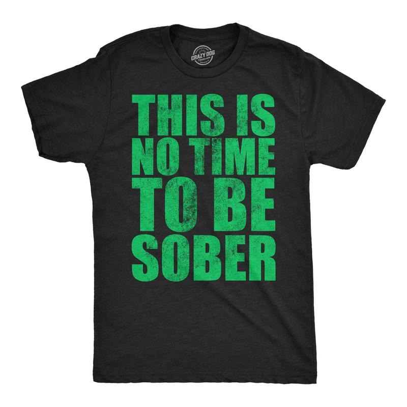 Mens Funny T Shirts This Is No Time To Be Sober Sarcastic Partying Tee For Men Mens Funny T Shirts Cool Tees Soft Stylish Casual Menswear Sarcastic Apparel for Men Funny Drinking Short Sleeve Novelty Black -