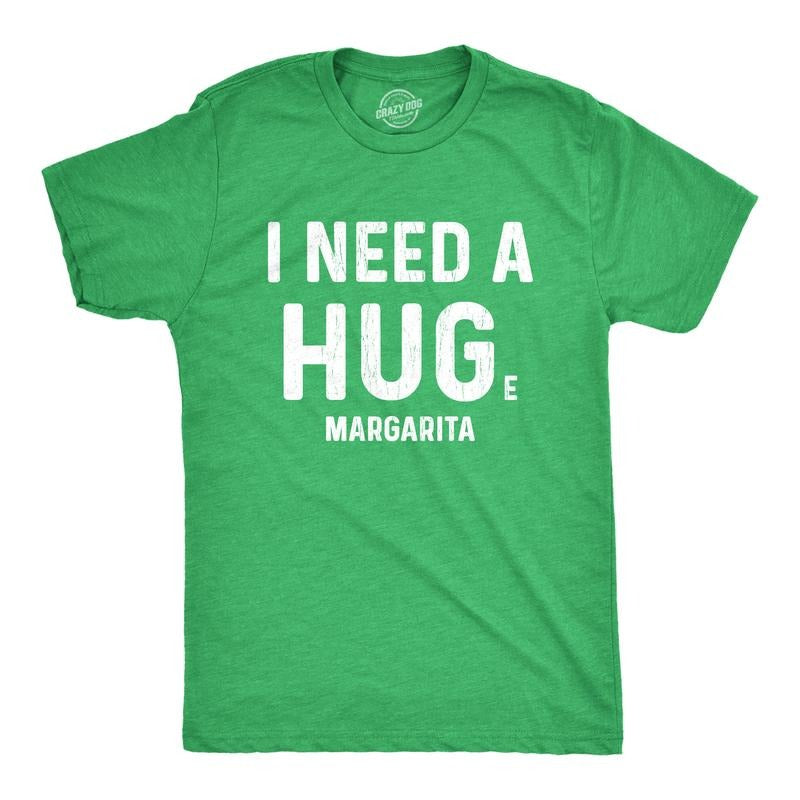Mens I Need A Huge Margarita T Shirt I Need A Hug Drinking Graphic Tee Mens Funny T Shirts Cool Tees Soft Stylish Casual Menswear Cinco De Mayo Apparel for Men Funny Drinking Short Sleeve Novelty Tees Green -