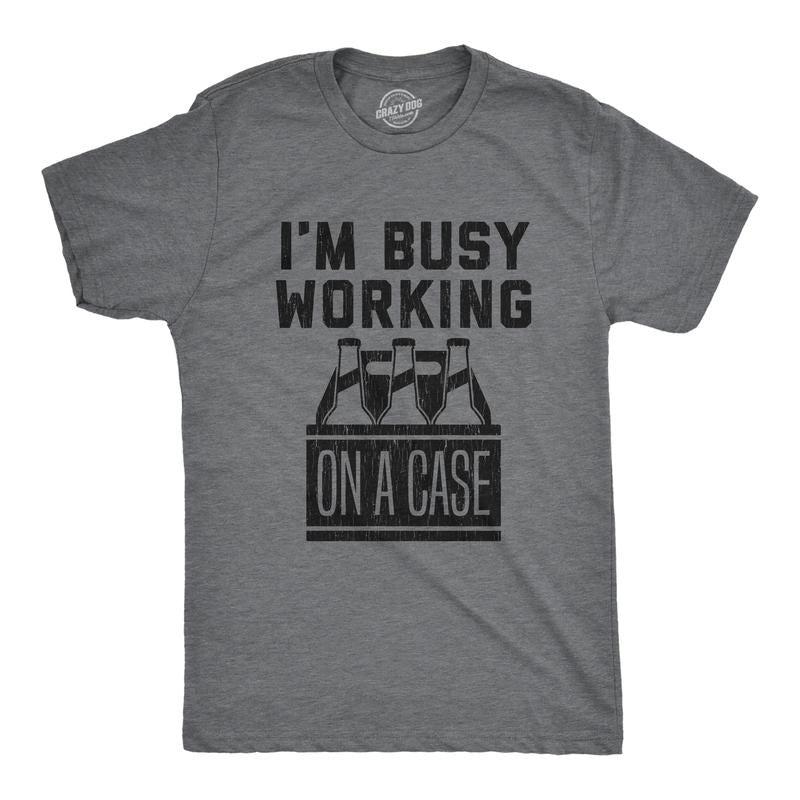 Mens I'm Busy Working On A Case T shirt Funny Beer Drinking Novelty Gift for Dad Mens Funny T Shirts Cool Tees Soft Stylish Casual Menswear Funny Beer Short Sleeve Novelty Tees for Guys Dark Grey