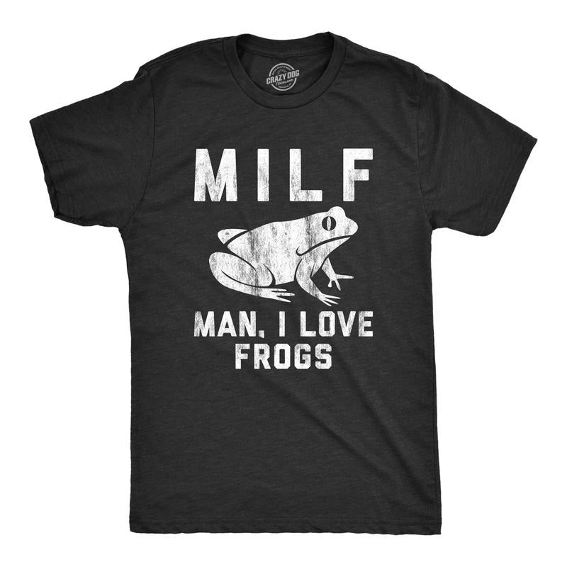 Mens MILF Man I Love Frogs T Shirt Funny Earth Science Toad Sarcastic Graphic Tee Mens Funny T Shirts Cool Tees Soft Stylish Casual Menswear Sarcastic Apparel for Men Funny Animal Short Sleeve Novelty Black
