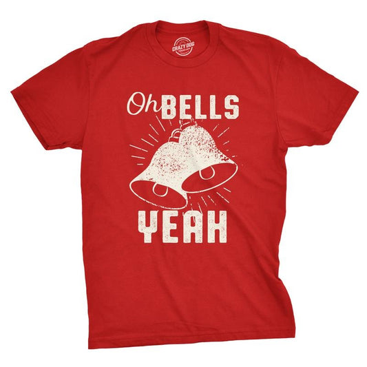 Mens Oh Bells Yeah Funny Christmas T Shirt Festive offensive Xmas Tee Mens Funny T Shirts Cool Tees Soft Stylish Casual Menswear Christmas Apparel for Men Novelty Tees for Guys Red