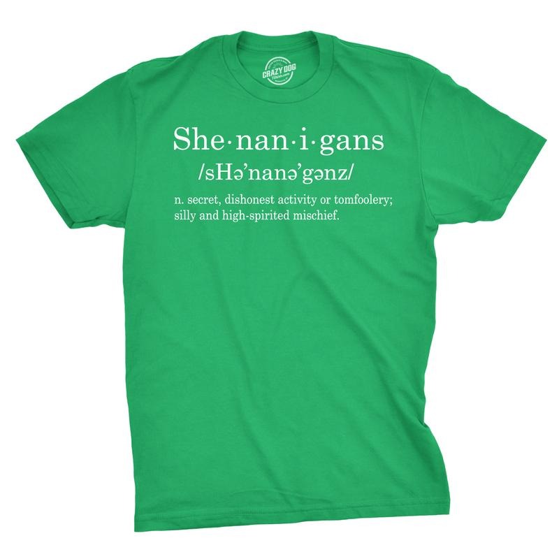 Mens Shenanigans Definition T Shirt Funny Saint Patricks Day St Patty Shamrock Mens Funny T Shirts Cool Tees Soft Stylish Casual Menswear Saint Patrick's Day Apparel for Men Novelty Tees for Guys Green -