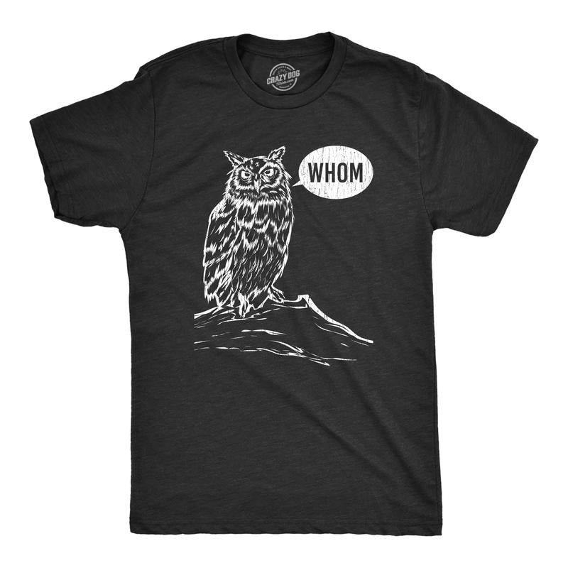Mens Whom Owl T Shirt Funny Grammar Nerd Sarcastic Graphic Novelty Tee Mens Funny T Shirts Cool Tees Soft Stylish Casual Menswear Nerd Apparel for Men Funny Animal Short Sleeve Novelty Tees for Guys Black