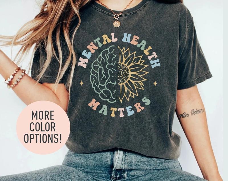 Mental Health Matters Shirt for Women, Mental Health Awareness TShirt for Mental Health TShirt for Her, Mental Health Awareness Gift for Her