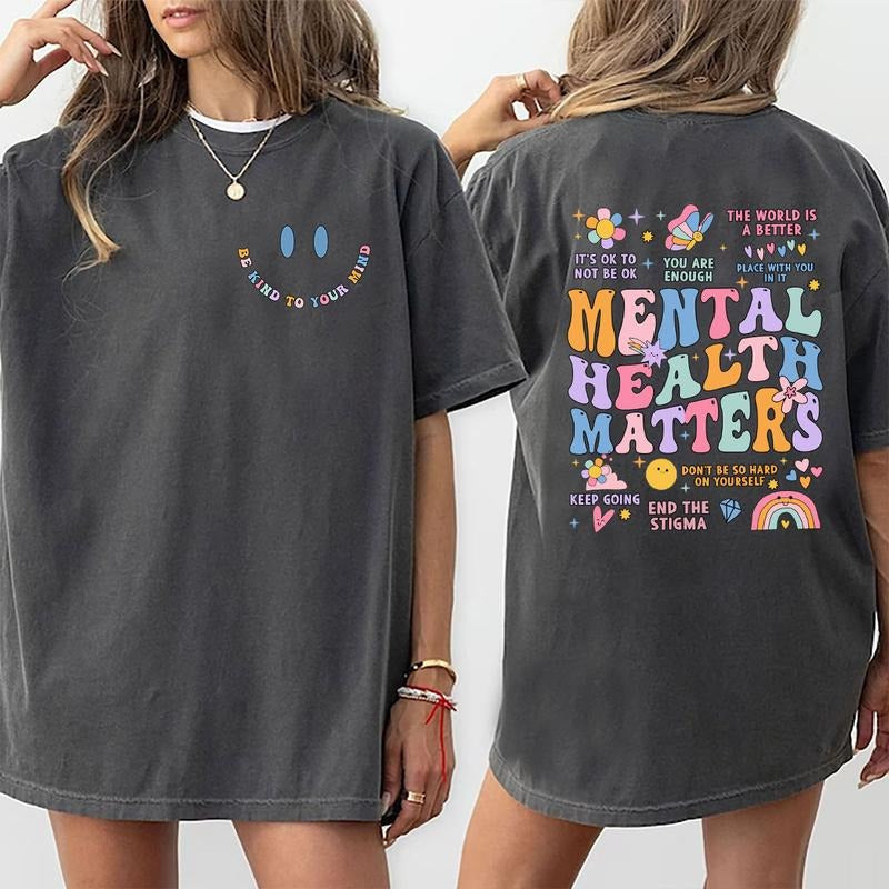 Mental Health Matters Shirt, Mental Health Shirts, Comfort Colors T-shirt, Women Inspirational Graphic Printed Shirts, Inspirational Gifts, Gift for Her, Womenswear Top Cotton Fabric Tee