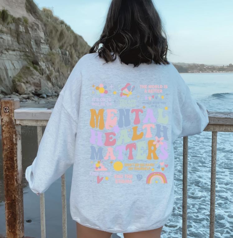 Mental Health Matters Sweatshirt ~ Sweatshirt Unisex Apparel Relaxed Fit Printed in the USA Clothing Womenswear Casual and Comfortable