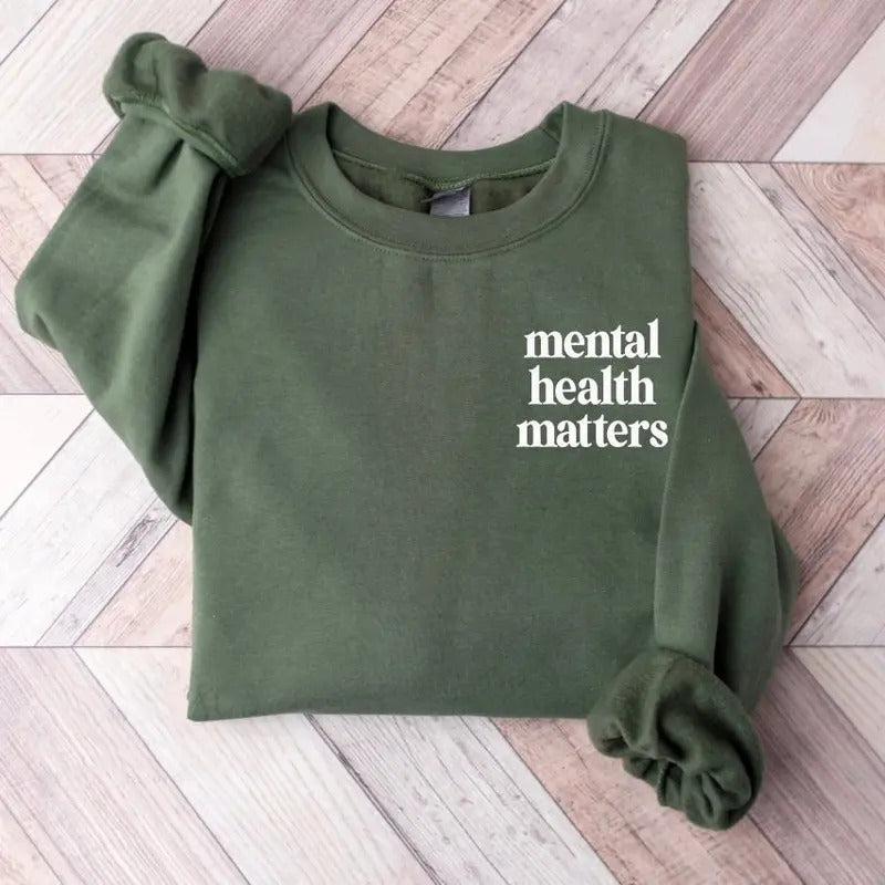 Mental Health Matters Sweatshirt, Mental Health Awareness Sweatshirt, Mental health Sweater, Mental Health Sweatshirt, Self Love Club Shirt, Positive Shirt