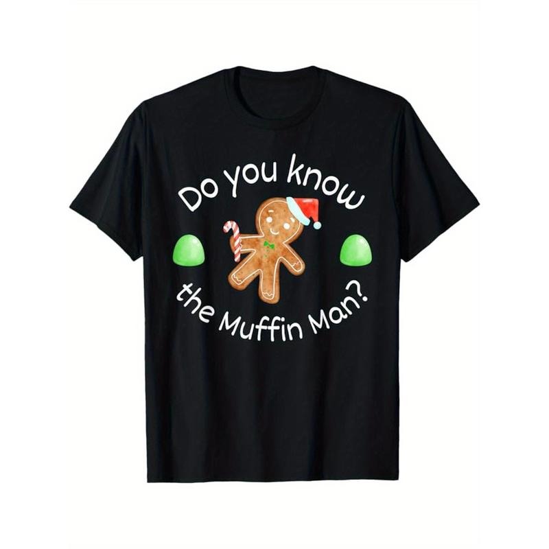 Merry Christmas Gingerbread: Do You Know the Muffin Man? T-Shirt, Black, 100% Cotton, Gift for Men Dad Friends, S-XXXL made in usa