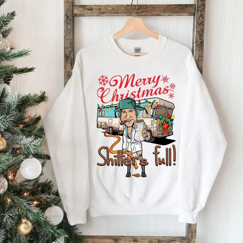 Merry Christmas Shitters Full Sweatshirt Hoodie Shirt, National Lampoons Christmas Shirt, Christmas Sweatshirt, Holiday Sweatshirt, Christmas Gift Menswear Womenswear