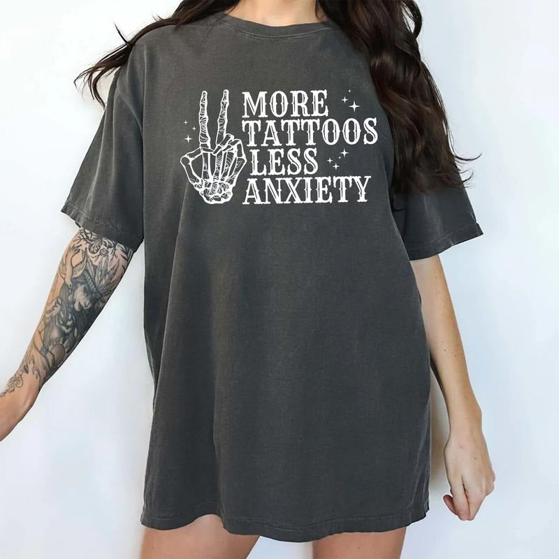 More Tattoos Less Anxiety Shirt, Tattoos Are Trashy Tee, Funny Sayings Tee For Women, Gothic Skeleton Tattoos Graphic Printed Tee, Mental Health Gift For Tattoos Lover, Oversized Women's Tops, Casual Womenswear, Comfort Cotton Fabric Fit Chic Style
