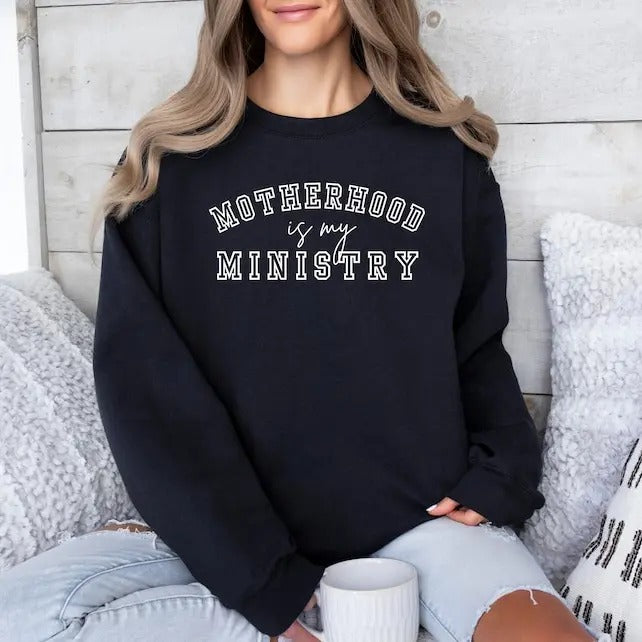 Motherhood Is My Ministry Shirt, Christian Mom Gift, Faith Sweatshirt, Homeschool Mama Shirt, Mom Life Shirt, Mom Gift, Christian Quote Sweatshirtstyle{n002}2