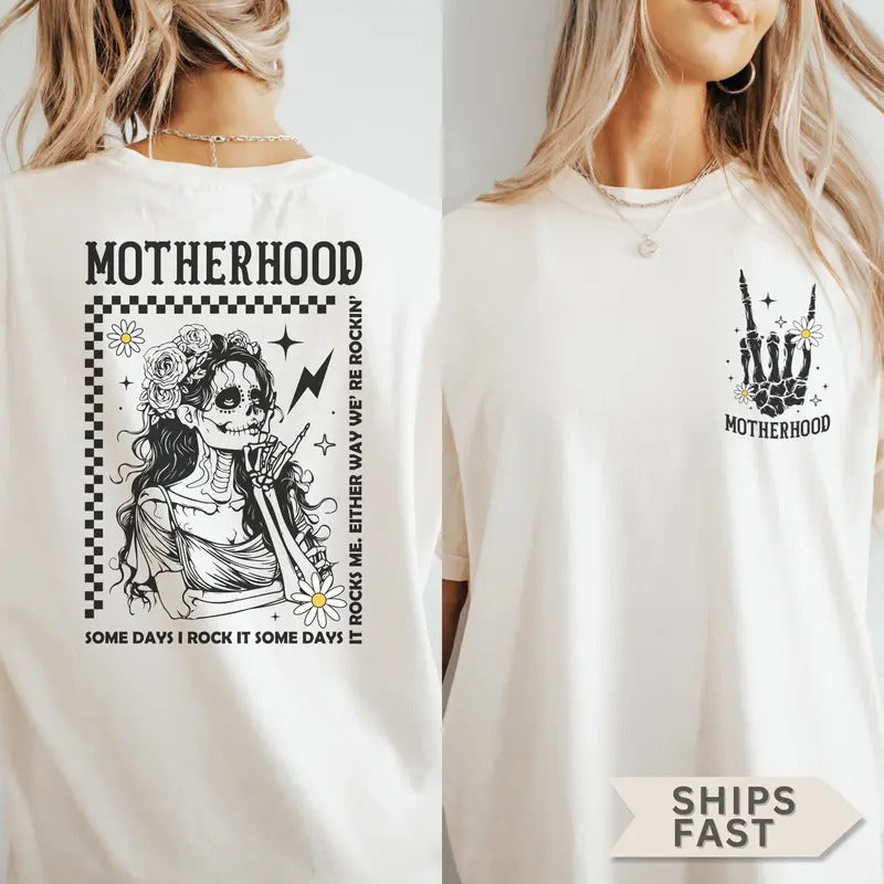 Motherhood Shirt Funny Mom Shirt Skeleton Mom Tee Motherhood Skull Mom Outfit Mom Life Shirt Gift For Mom Garment-dyed