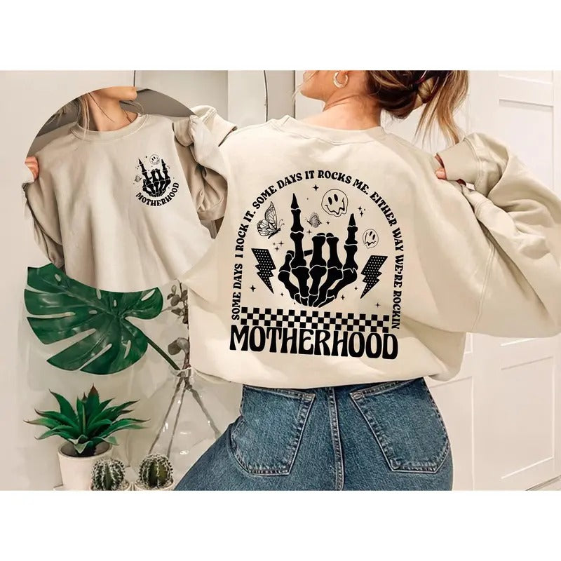 Motherhood Some Day I Rock It Sweatshirt Double Printed Motherhood Rock Skeleton Sweatshirt Motherhood Crewneck Motherhood Sweatshirt TK43GN