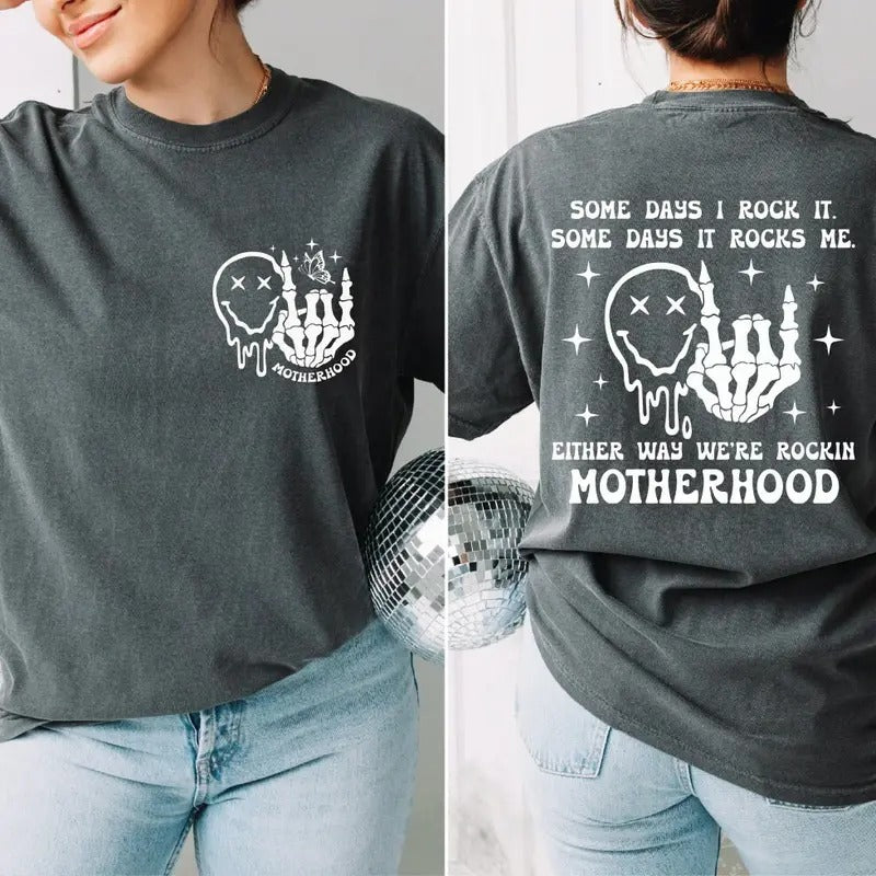 Motherhood Some Days I Rock It Shirt Motherhood Shirt Rocker Mother's Day Shirt Oversized Shirt Grunge Retro Shirt Gift For Mom Shirt TK43GN