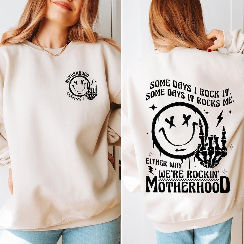 Motherhood Some Days I Rock It Some Days It Rocks Me Sweatshirt, Trendy Mom Sweatshirt, Funny Motherhood Rock Sweatshirt, Sarcastic Mom T-shirt, sweater and Hoodie
